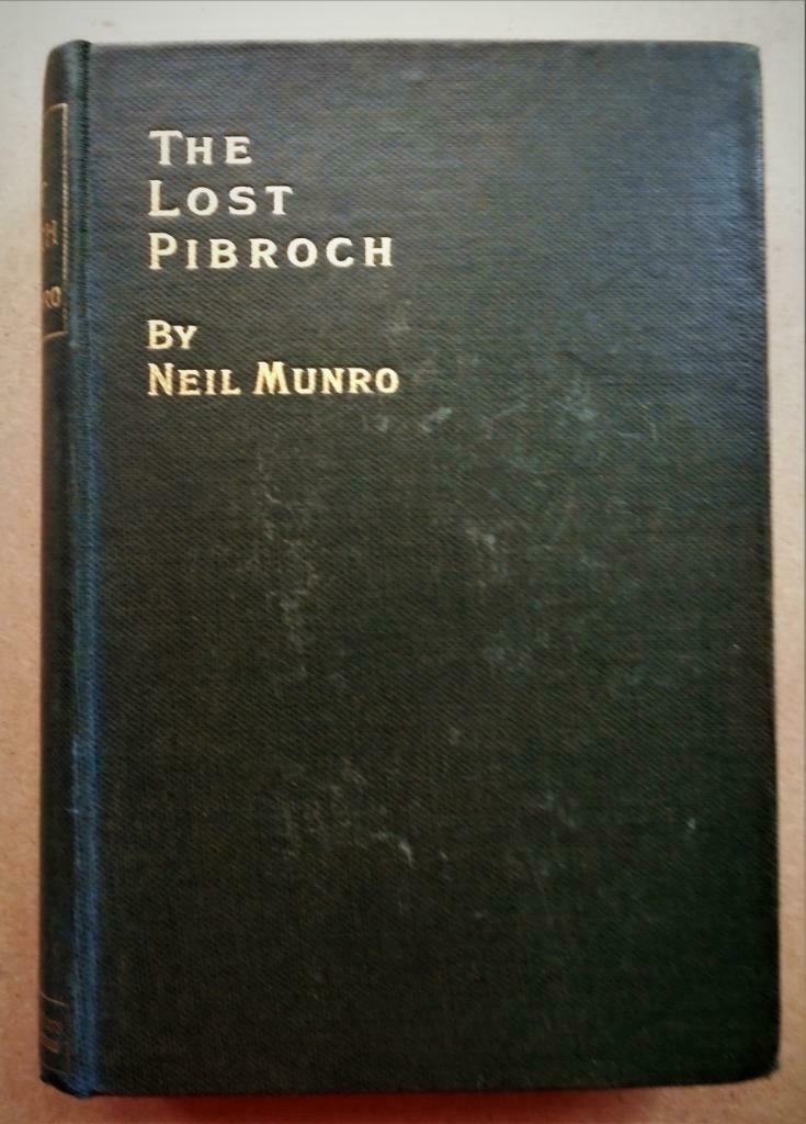 The Lost Pibroch: And other Sheiling Stories - 1898 - Munro, Europa overig, Ophalen of Verzenden, Neil Munro, Gelezen