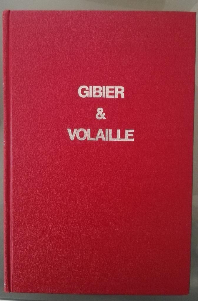 Gibier et volaille : W. Bickel et R. Kramer : GRAND FORMAT, Enlèvement ou Envoi, Plat principal, Utilisé, Europe