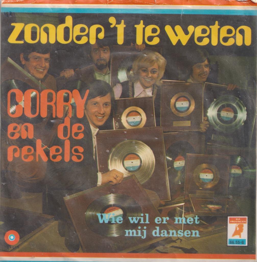 Corry en de Rekels – Zonder ’t te weten - Single, Cd's en Dvd's, Vinyl Singles, Gebruikt, Single, Nederlandstalig, 7 inch, Ophalen of Verzenden