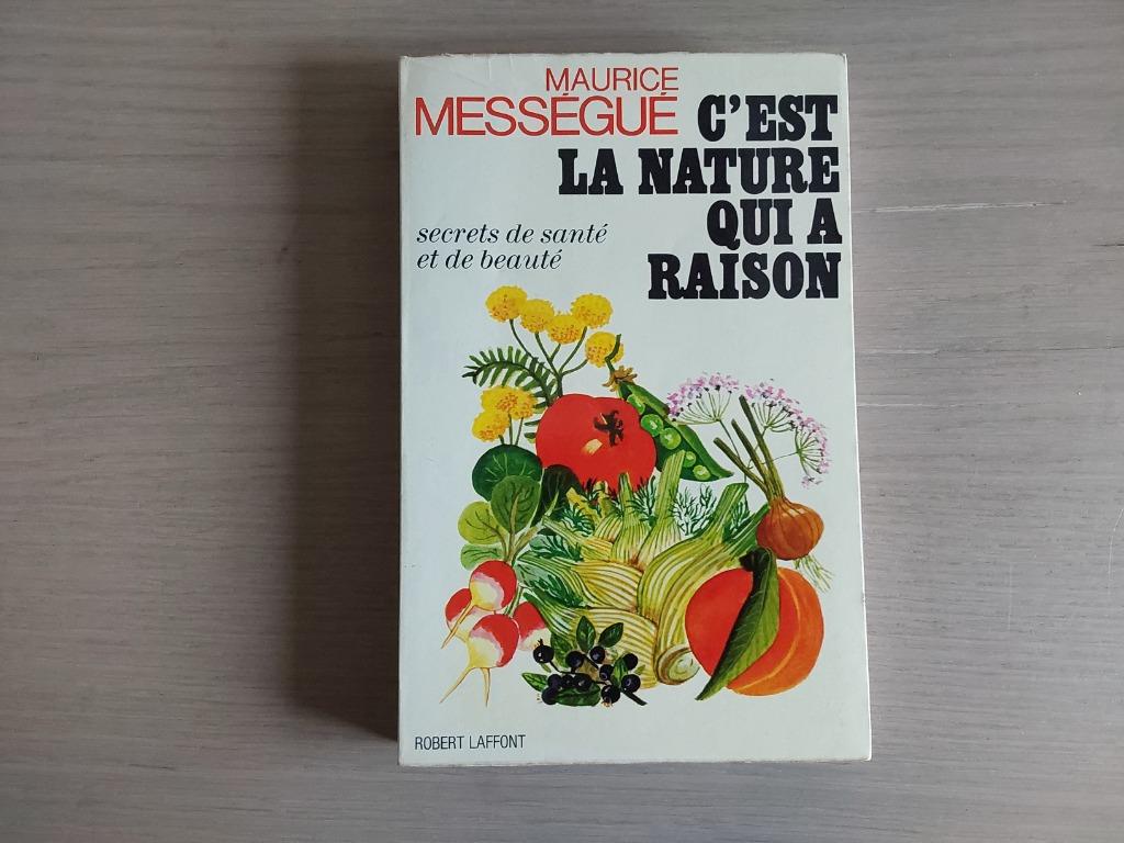 C'est la nature qui a raison. Maurice Mességué, Ophalen of Verzenden, Gelezen
