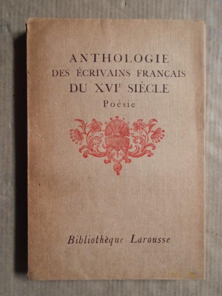 Anthologie des Écrivains Français [XVe/XVIe s.] Poésie- 1923, Boeken, Gedichten en Poëzie, Gelezen, Meerdere auteurs, Ophalen of Verzenden