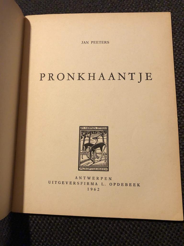 Pronkhaantje - Jan Peeters *L. Opdebeek 1962*, Gelezen, Fictie algemeen, Jan Peeters, Ophalen of Verzenden