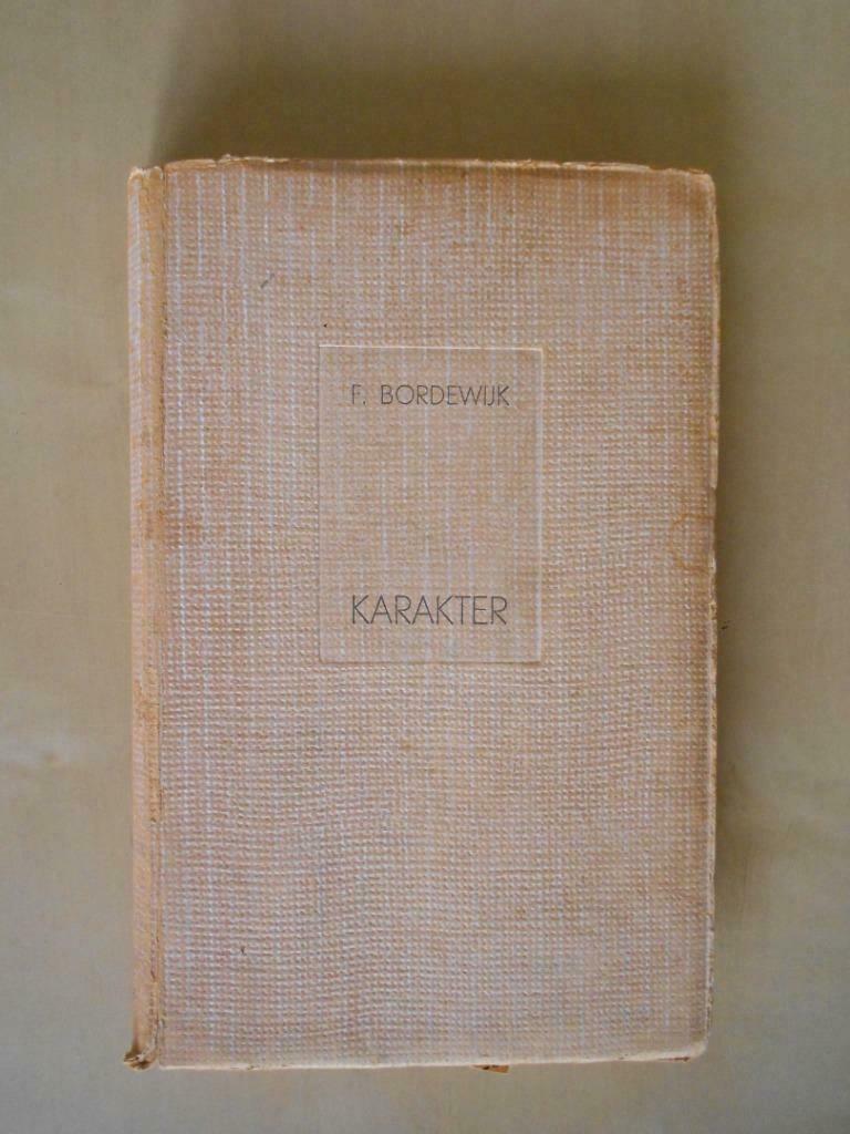 Ferdinand Bordewijk, "Karakter", Gelezen, Ferdinand Bordewijk, Ophalen of Verzenden, Nederland