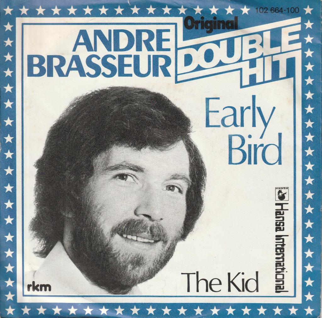 André Brasseur - Early bird / The kid, Single, Comme neuf, Pop, 7 pouces