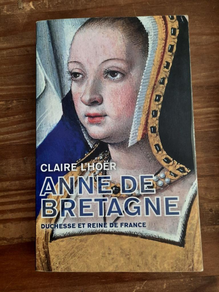 Anne de Bretagne - Duchesse et reine de France, Ophalen of Verzenden, Gelezen