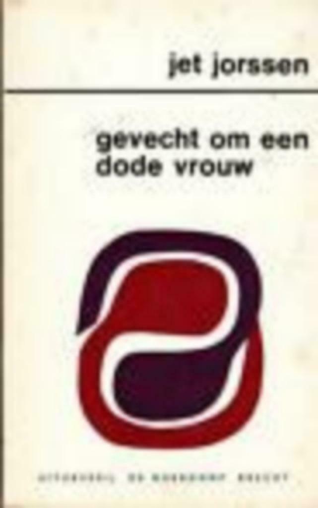 Gevecht om een dode vrouw., Gelezen, België, Jet Jorssen, Ophalen of Verzenden