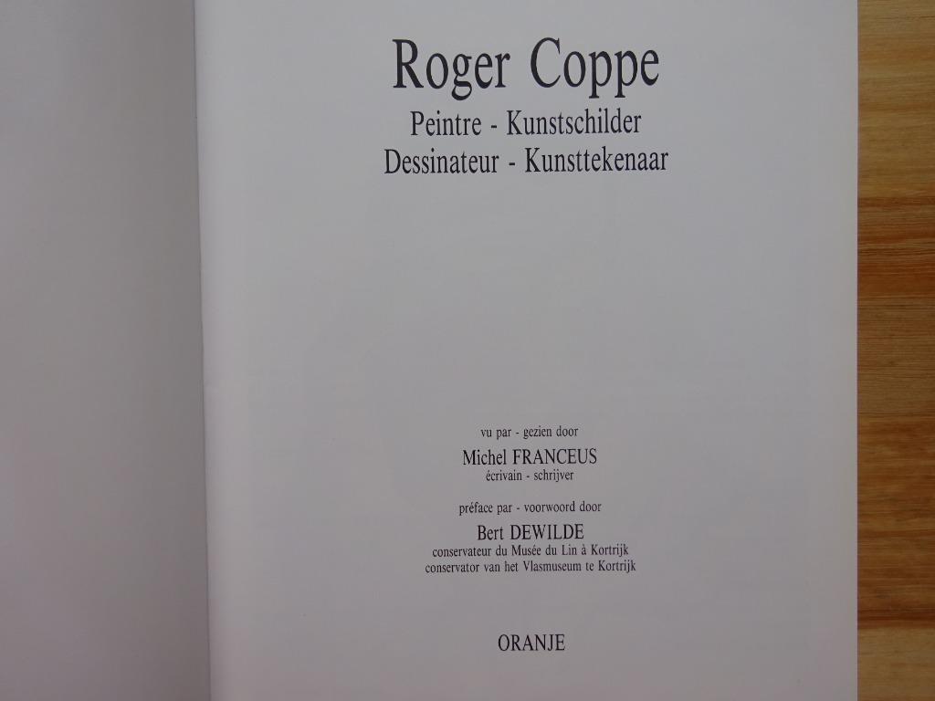 Roger Coppe, monografie door Bert Dewilde, 1988, Peinture et dessin, Enlèvement ou Envoi, Utilisé, Bert Dewilde