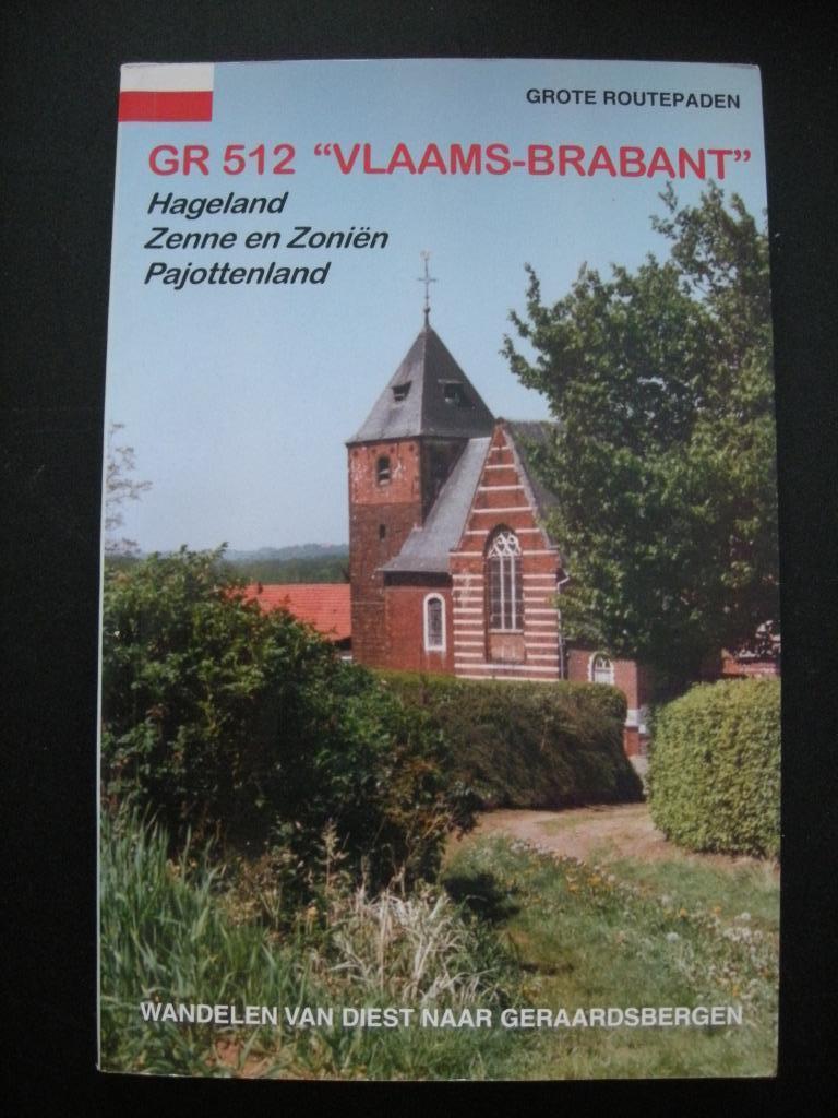 GR 512 Vlaams-Brabant-wandelen van Diest naar Geraardsbergen, Overige merken, Fiets- of Wandelgids, Ophalen of Verzenden, Zo goed als nieuw