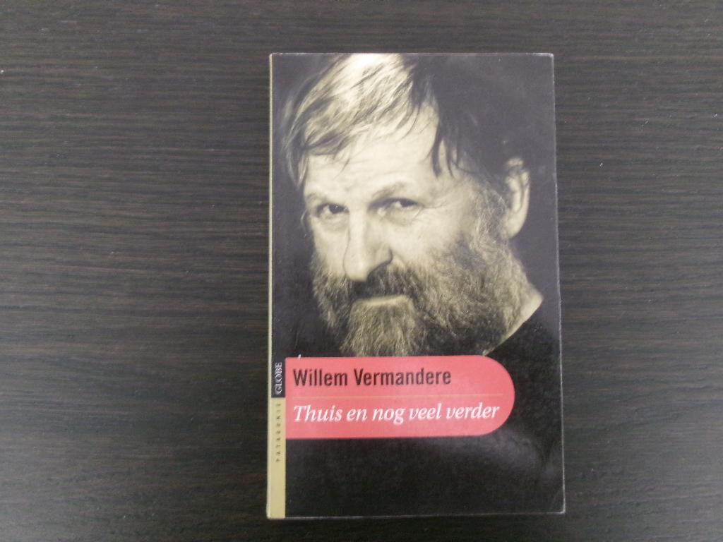 Thuis en nog veel verder  -Willem Vermandere-, Ophalen of Verzenden