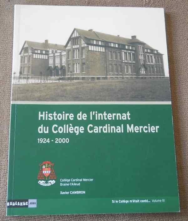 Internat du Collège Cardinal Mercier - Braine - l' Alleud, Livres, Histoire nationale, Utilisé, Enlèvement ou Envoi