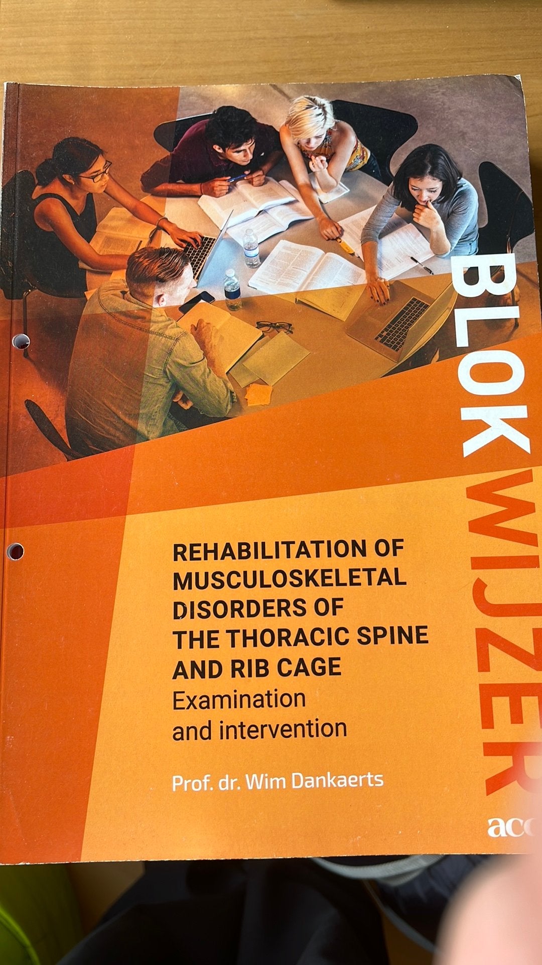 Blokwijzer Rehabilitation of musculoskeletal disorders of th, Boeken, Ophalen of Verzenden, Wim Dankaerts