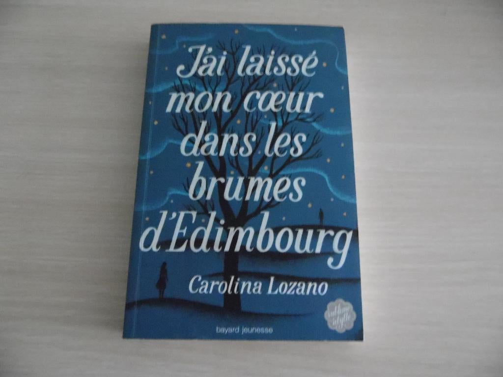 J'AI LAISSÉ MON COEUR DANS LES BRUMES D'EDIMBOURG, Ophalen of Verzenden, Zo goed als nieuw, Carolina Lozano, Fictie