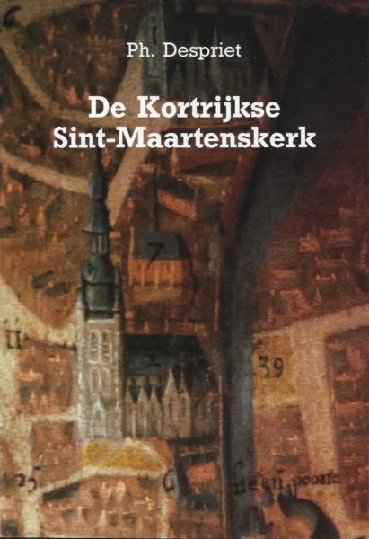 DE KORTRIJKSE SINT-MAARTENSKERK, Boeken, Ophalen of Verzenden, Zo goed als nieuw, Ph. Despriet