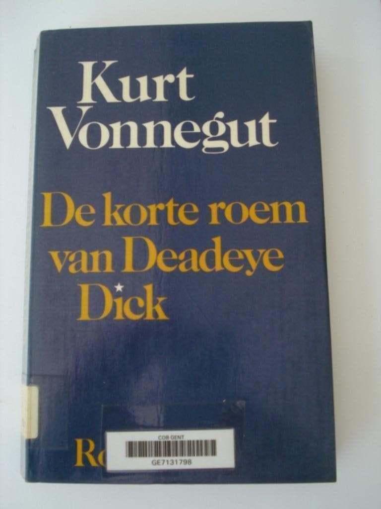 BK2. Kurt Vonnegut De korte roem van Deadeye Dick, Gelezen, Verzenden, Kurt Vonnegut, Amerika