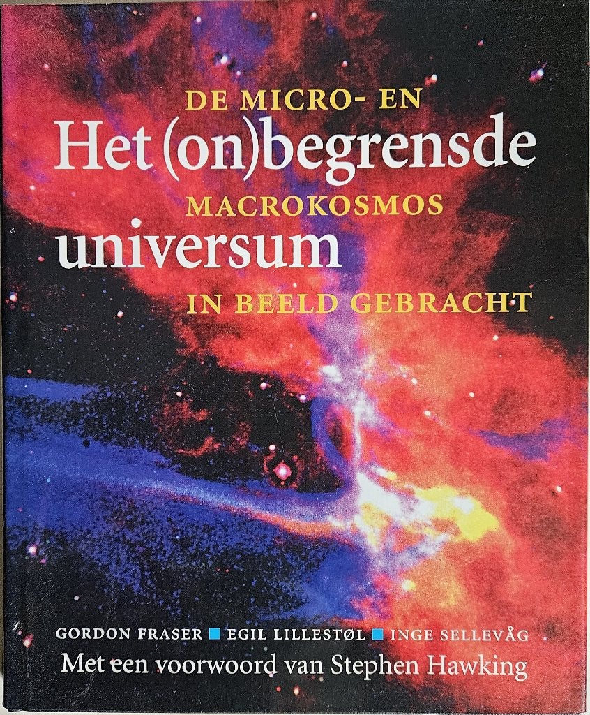 Het (on)begrensde universum - Gordon Fee e.a. - 1995, Enlèvement ou Envoi, Comme neuf, Gordon Fraser, Sciences naturelles