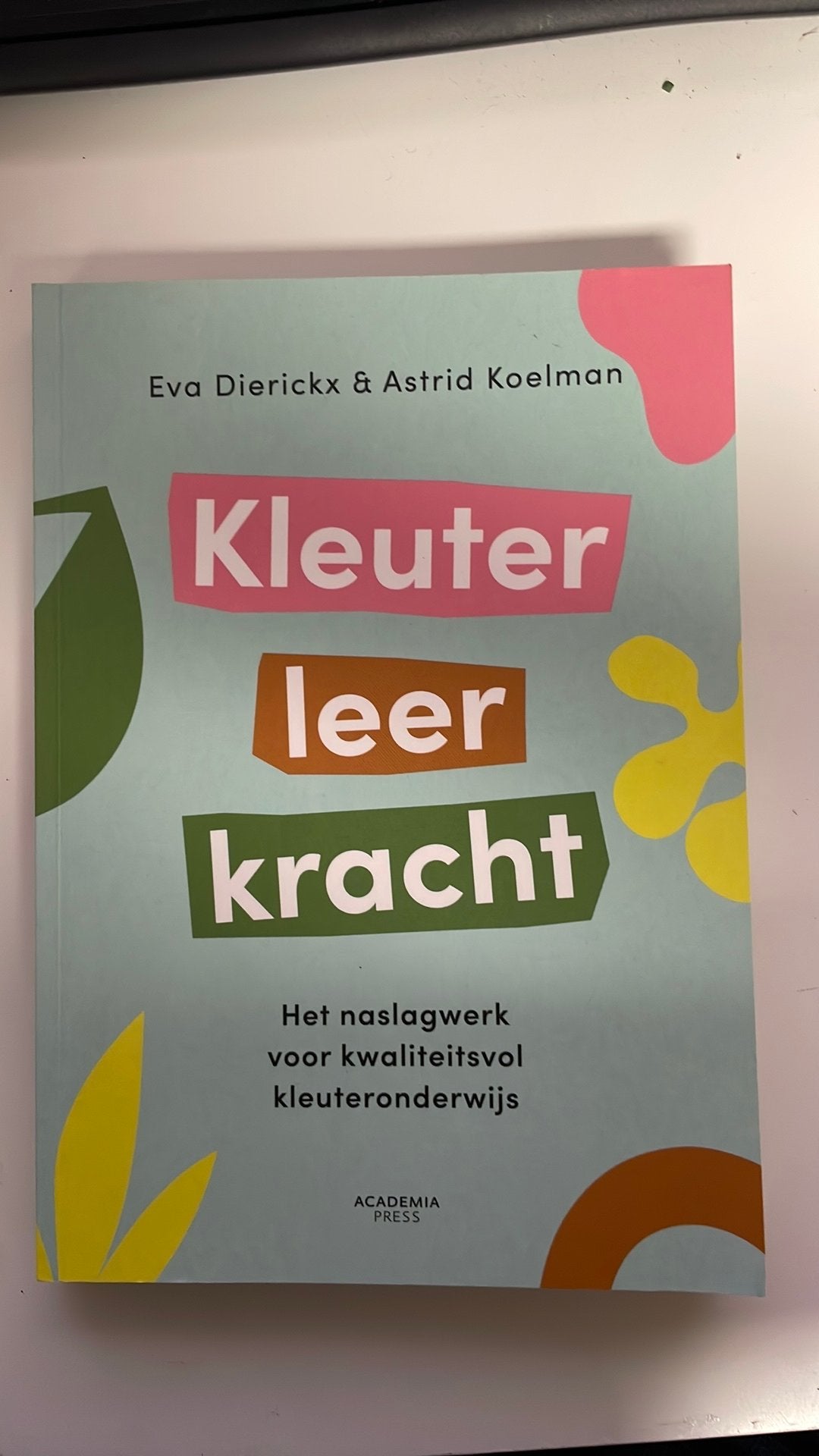 Eva Dierickx - Kleuterleerkracht, Ophalen, Eva Dierickx; Astrid Koelman