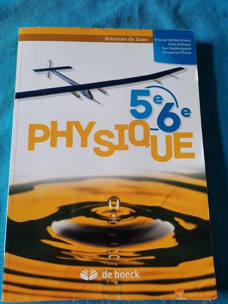 PHYSIQUE 5e 6e  Sciences de base, Livres, Enlèvement, Comme neuf, Secondaire, Physique
