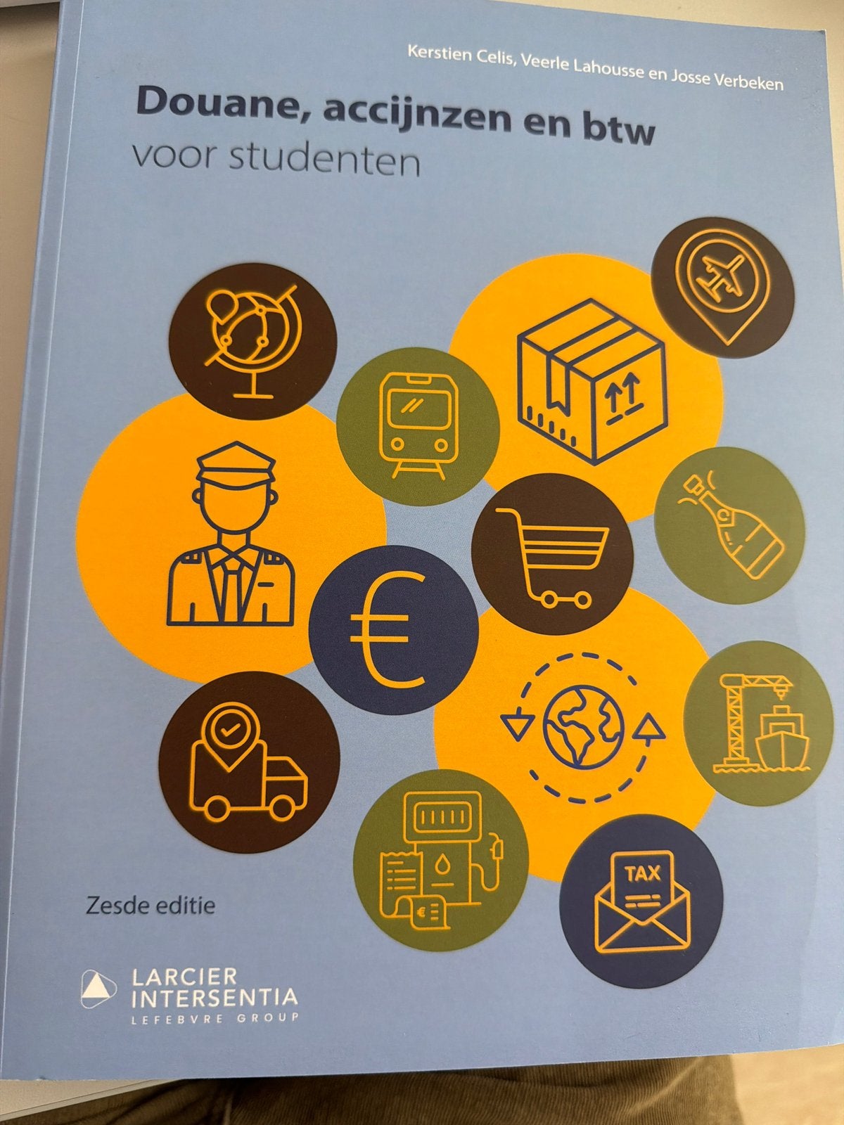 Douane, accijnzen en btw voor studenten. 6de editie, Boeken, Ophalen, Nieuw