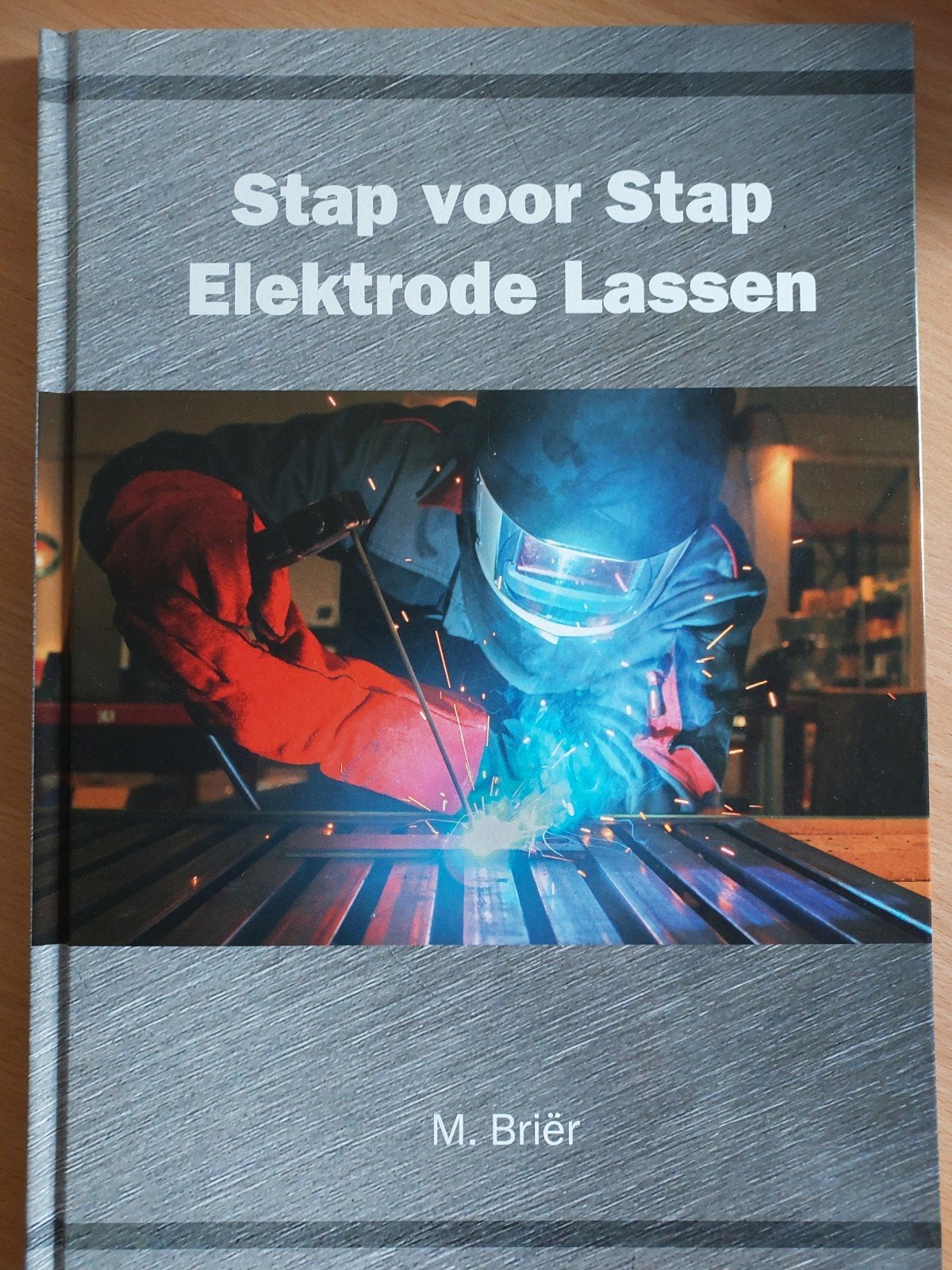 Stap voor stap elektrode lassen - M. Briër, Ophalen, M. Briër