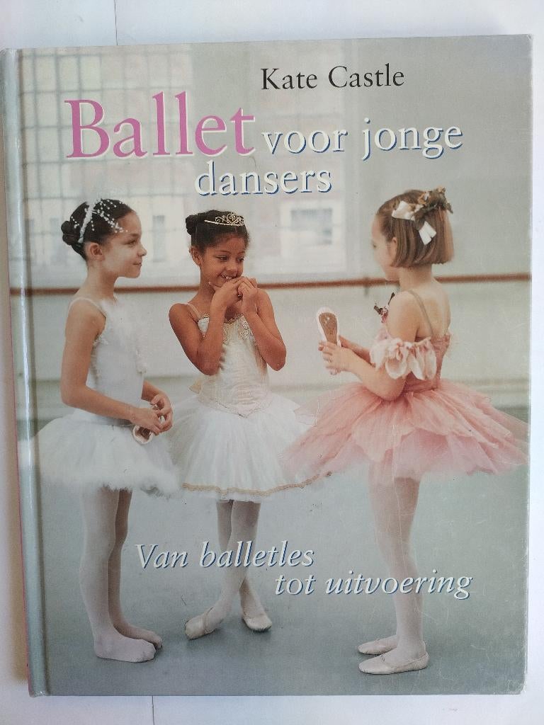 Ballet voor jonge dansers, van balletles tot uitvoering, Ophalen of Verzenden, Gelezen, Kate CASTLE, Non-fictie