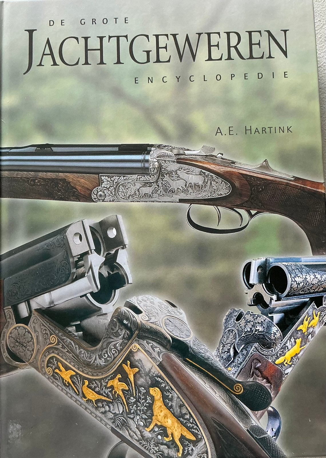 A.E. Hartink - De grote jachtgeweren encyclopedie, Ophalen of Verzenden, Zo goed als nieuw, A.E. Hartink