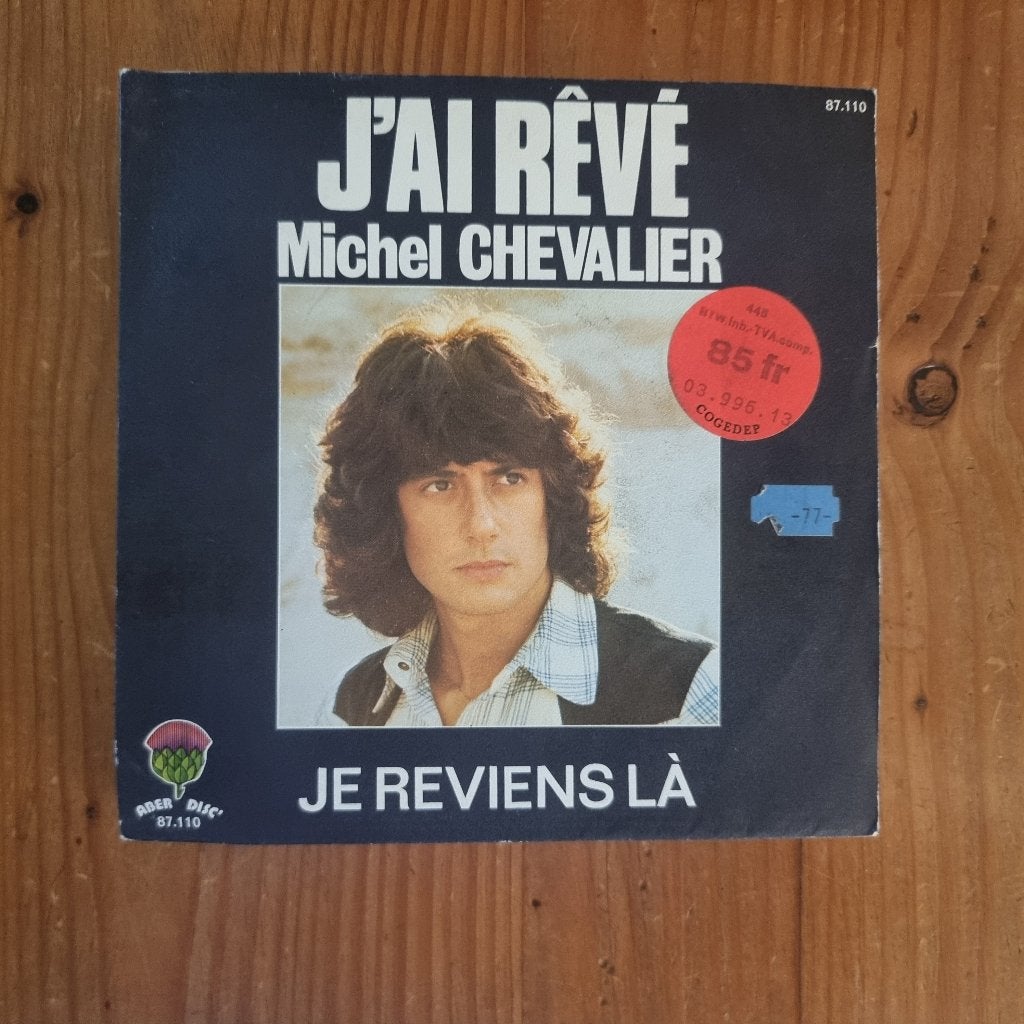 7" Michel Chevalier - J'ai rêvé, Cd's en Dvd's, Vinyl Singles, Gebruikt, Pop, 7 inch, Ophalen of Verzenden