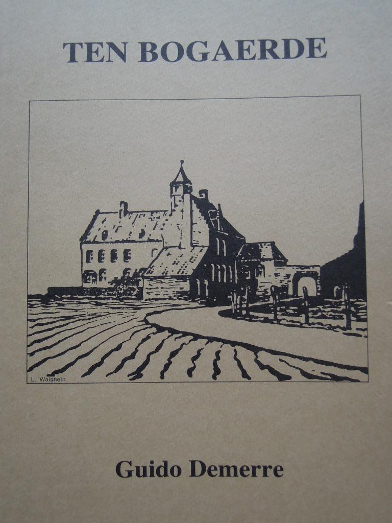 boek Ten Bogaerde door Guido Demerre  1985, Boeken, Ophalen of Verzenden, Zo goed als nieuw, Guido Demerre, Religie