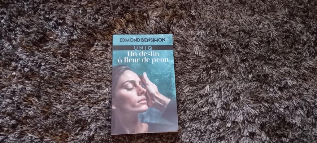 Un destin à fleur de peau, Zo goed als nieuw, Edmond Bensimon