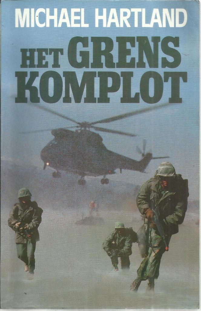 HET GRENSKOMPLOT - MICHAEL HARTLAND, Gelezen, Ophalen of Verzenden, Nederland, MICHAEL HARTLAND