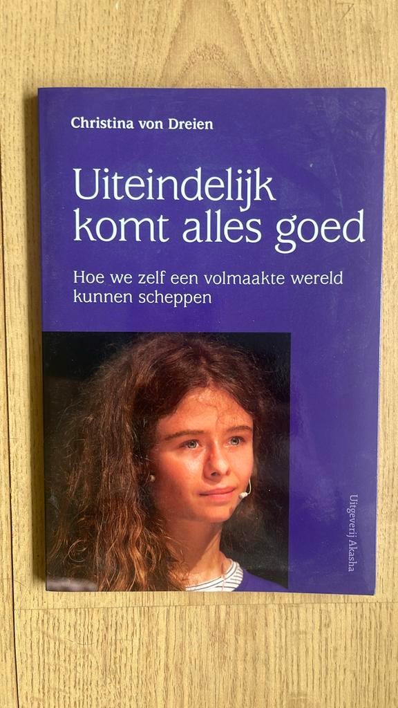 Christina von Dreien - Uiteindelijk komt alles goed, Boeken, Ophalen of Verzenden, Zo goed als nieuw, Christina von Dreien