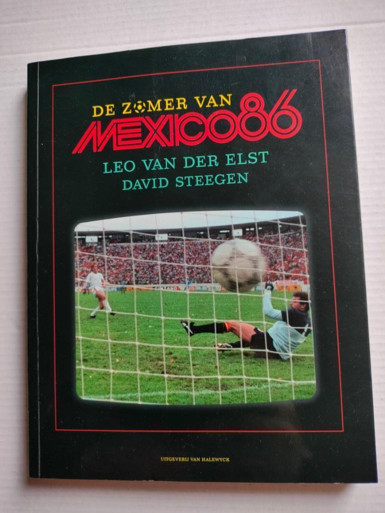 ⚽ Zomer Van Mexico 86 ⚽ Leo van Der Elst ⚽ David Steegen ⚽, Boeken, Ophalen of Verzenden, Zo goed als nieuw, Leo van Der Elst