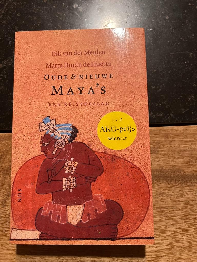 Oude & Nieuwe Maya's, een reisverslag - Dik van der Meulen, 14e eeuw of eerder, Ophalen of Verzenden, Dik van der Meulen, Zuid-Amerika