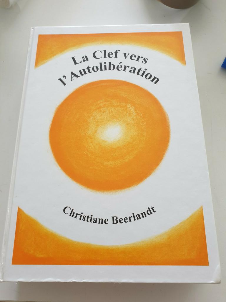 Christiane Beerlandt - La clef vers l' autoliberation, Boeken, Wetenschap, Gelezen, Ophalen of Verzenden