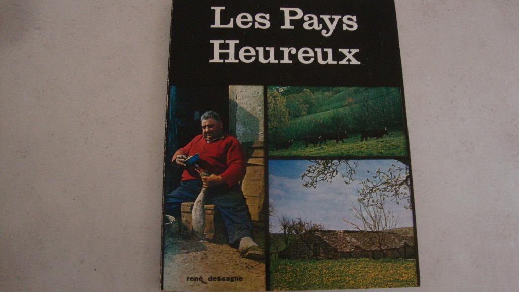 boek Les pays heureux  Dessagne René, Ophalen of Verzenden, Zo goed als nieuw