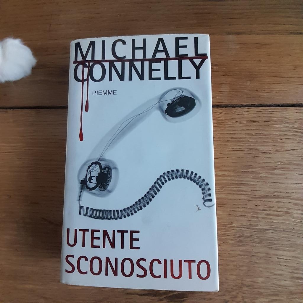 Utente Sconosciuto de Michael Connelly, Enlèvement ou Envoi, Michael Connelly, Comme neuf, Europe autre