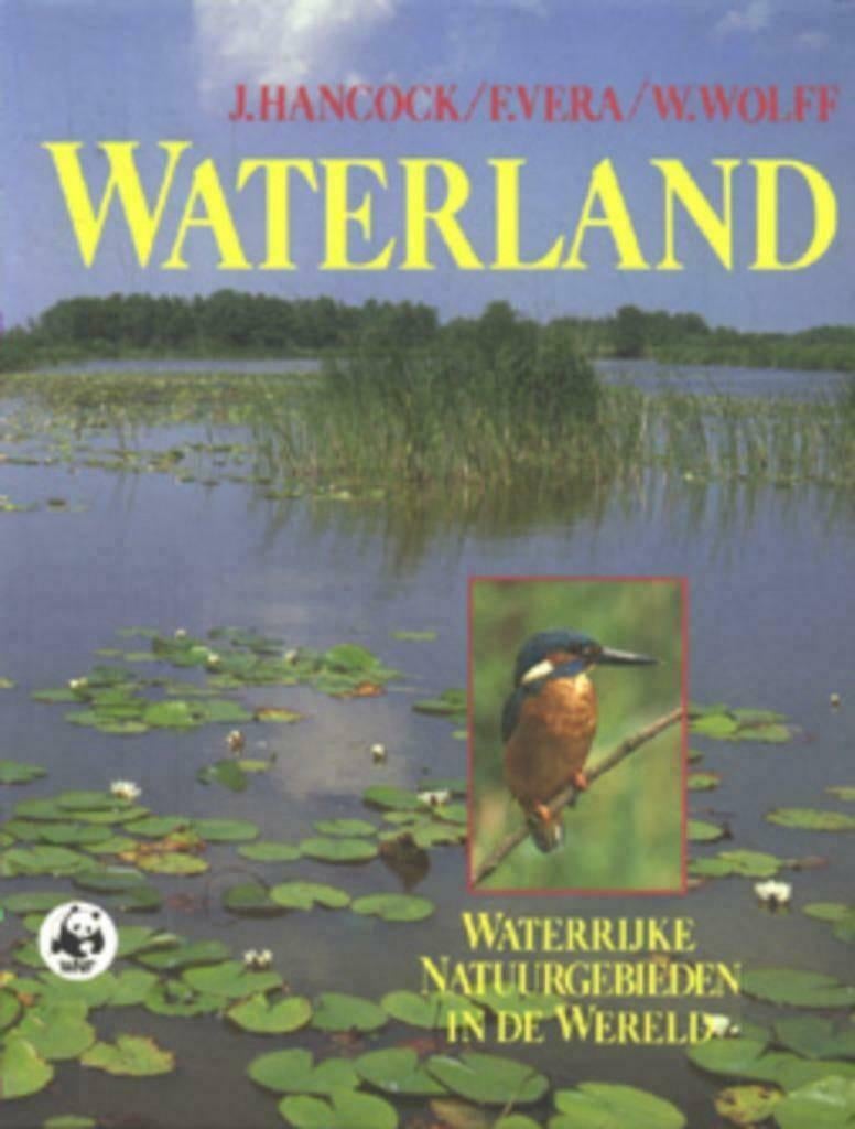 Waterland. Waterrijke natuurgebieden in de wereld, Livres, Nature, Enlèvement ou Envoi, Comme neuf, Autres sujets/thèmes