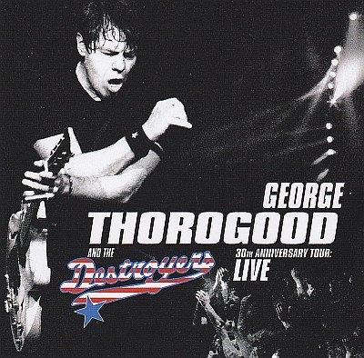 George Thorogood CD Live 30th anniversary tour, Ophalen of Verzenden