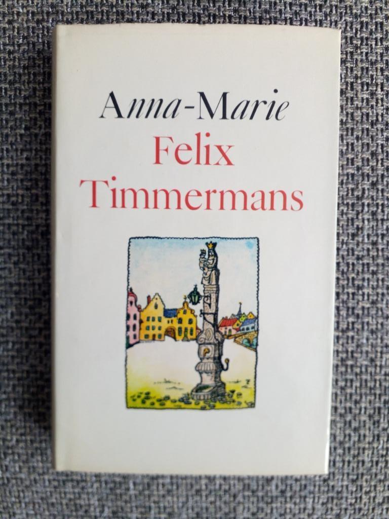 Anna-Marie - Felix Timmermans, Enlèvement ou Envoi, Felix Timmermans, Belgique, Comme neuf