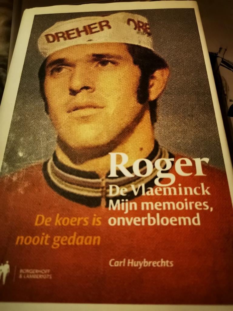 Roger De Vlaeminck mijn memoires onverbloemd, Boeken, Ophalen of Verzenden, Zo goed als nieuw, Carl Huybrechts