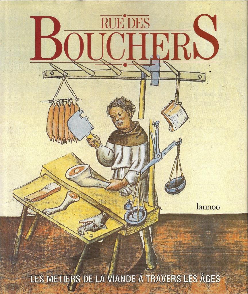 Rue des bouchers. Le métier de la viande à travers les âges, Livres, Santé, Diététique & Alimentation, Neuf, Autres types, Enlèvement ou Envoi