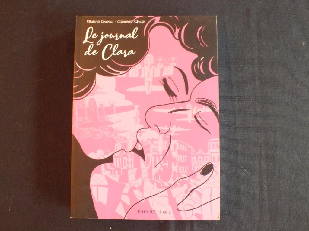 CLARA'S DAGBOEK/1 ALBUM EO/. ÉDITIONS ACTES-SUD, Boeken, Stripverhalen, Eén stripboek, Nieuw, Ophalen of Verzenden, CHERICI-XAVIER