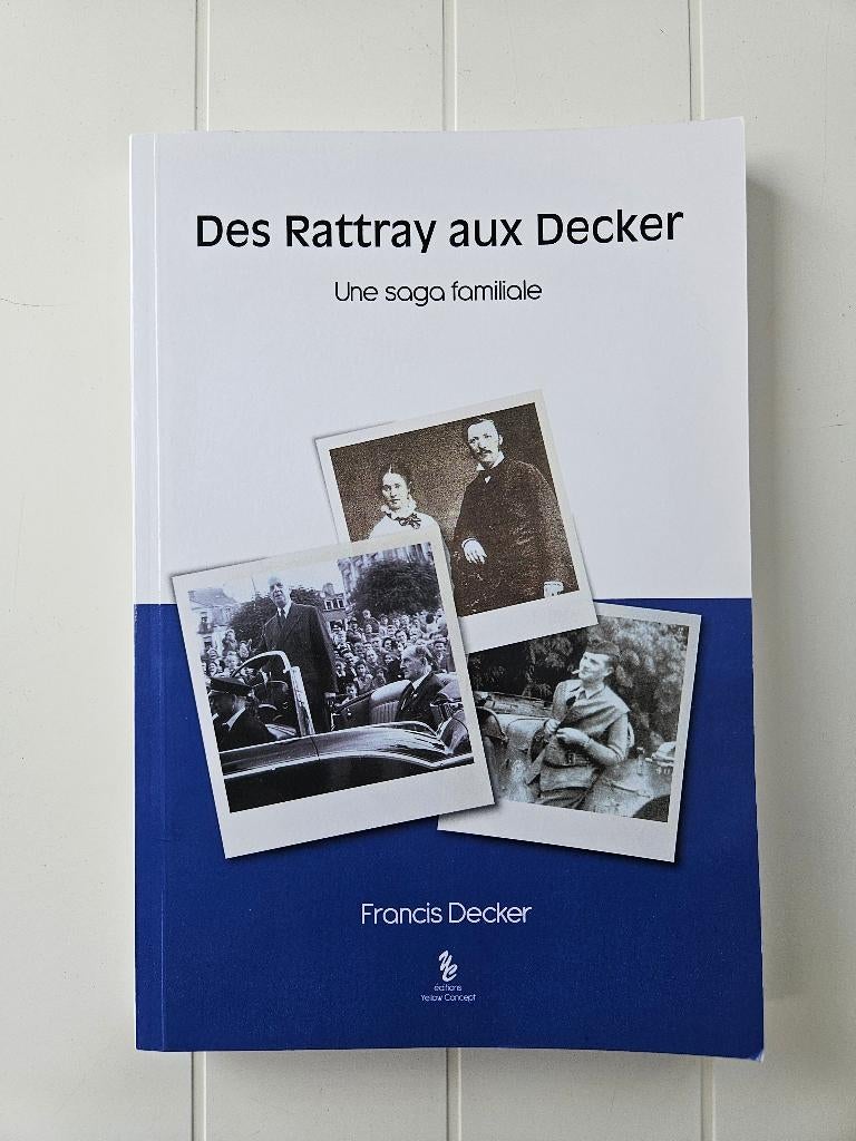 Van Rattray tot Decker: een familiesaga, Boeken, Ophalen of Verzenden, Zo goed als nieuw, Francis Decker