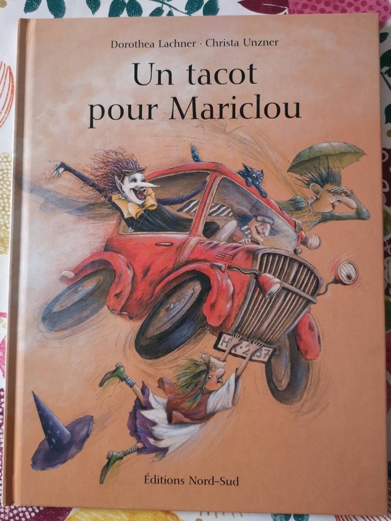 Un tacot pour Mariclou, Fiction général, Comme neuf, Enlèvement, D. Lachner et C. Unzner
