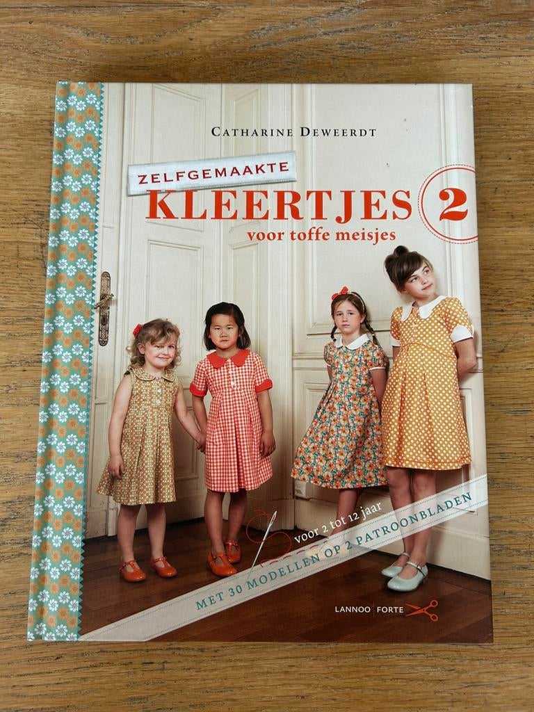 Zelfgemaakte Kleertjes voor toffe meisjes 2 Naaiboek, Boeken, Ophalen of Verzenden, Nieuw, Catharine Deweerdt