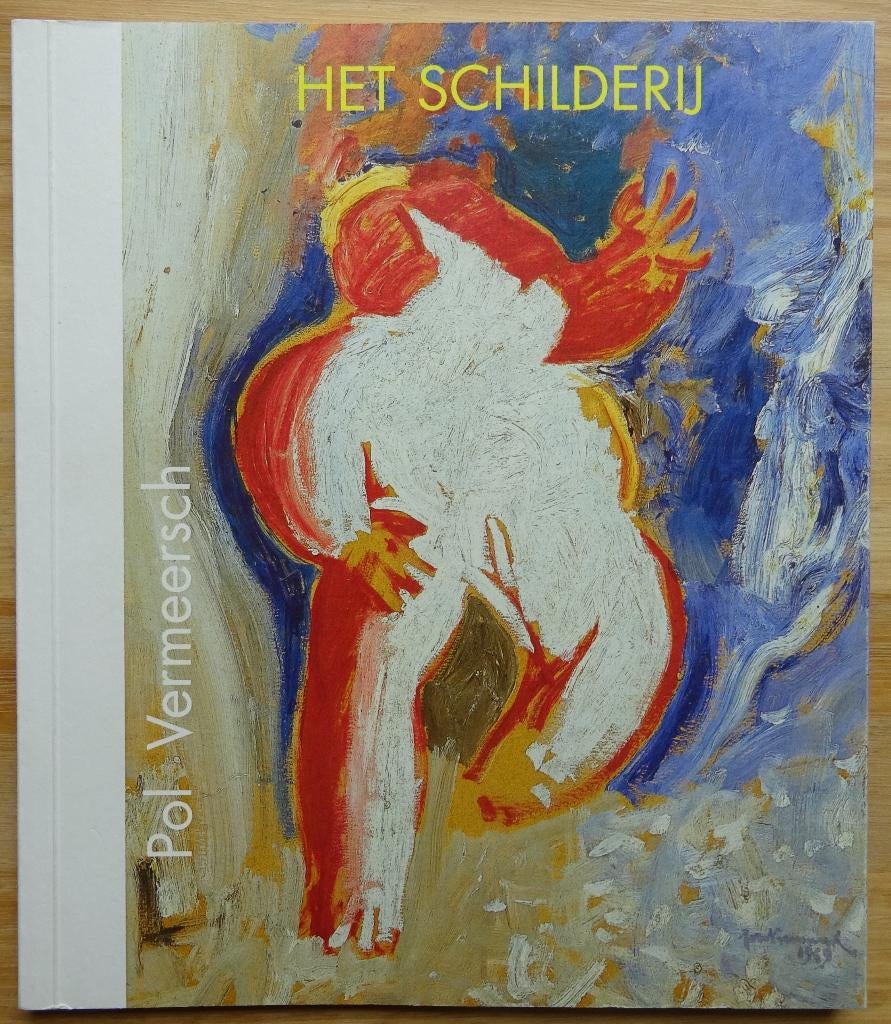 Pol Vermeersch, 2022, Het schilderij / José Vermeersch, Enlèvement ou Envoi, Neuf, Peinture et dessin