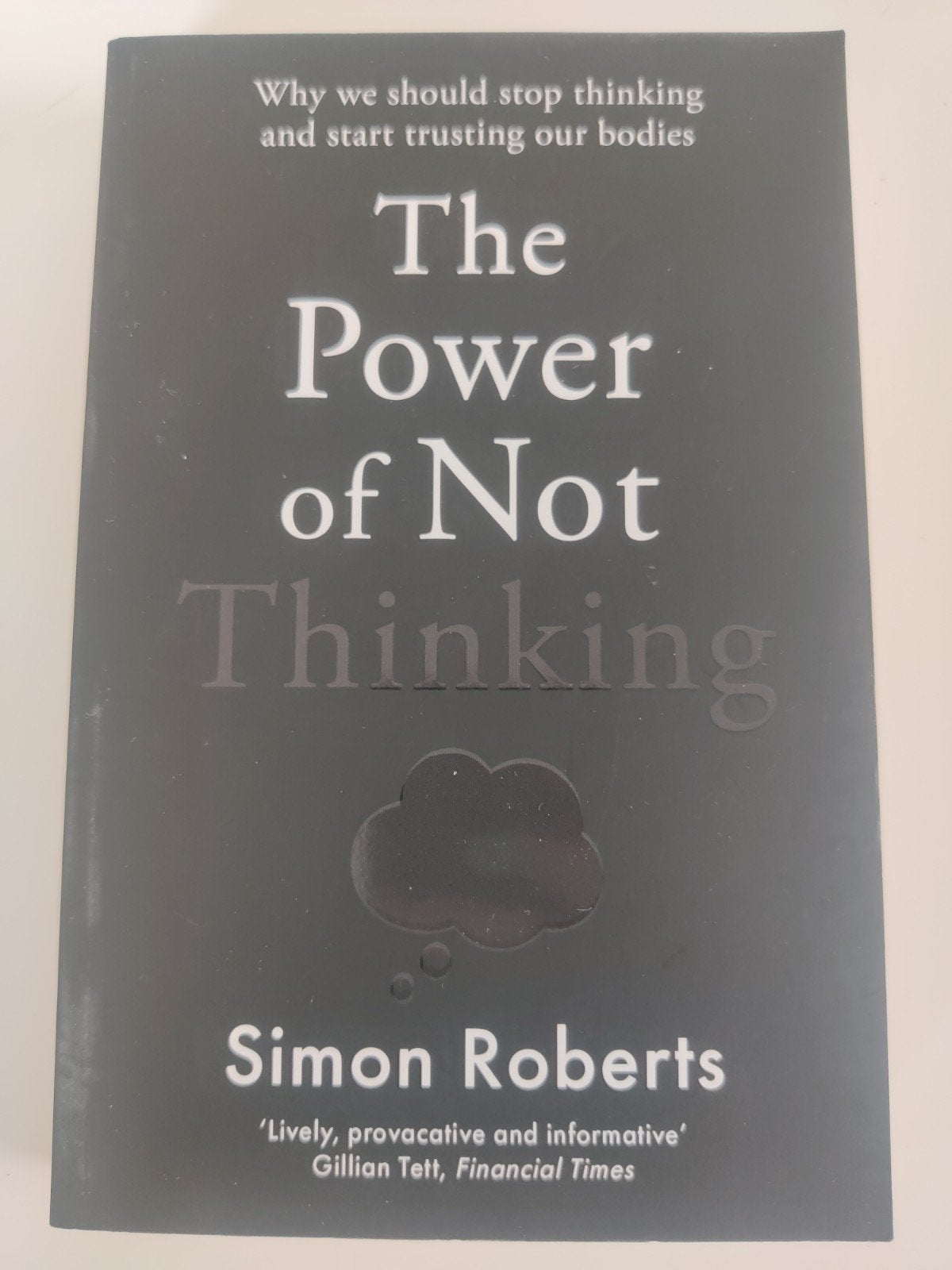 The power of not thinking, Livres, Conseil, Aide & Formation, Enlèvement ou Envoi