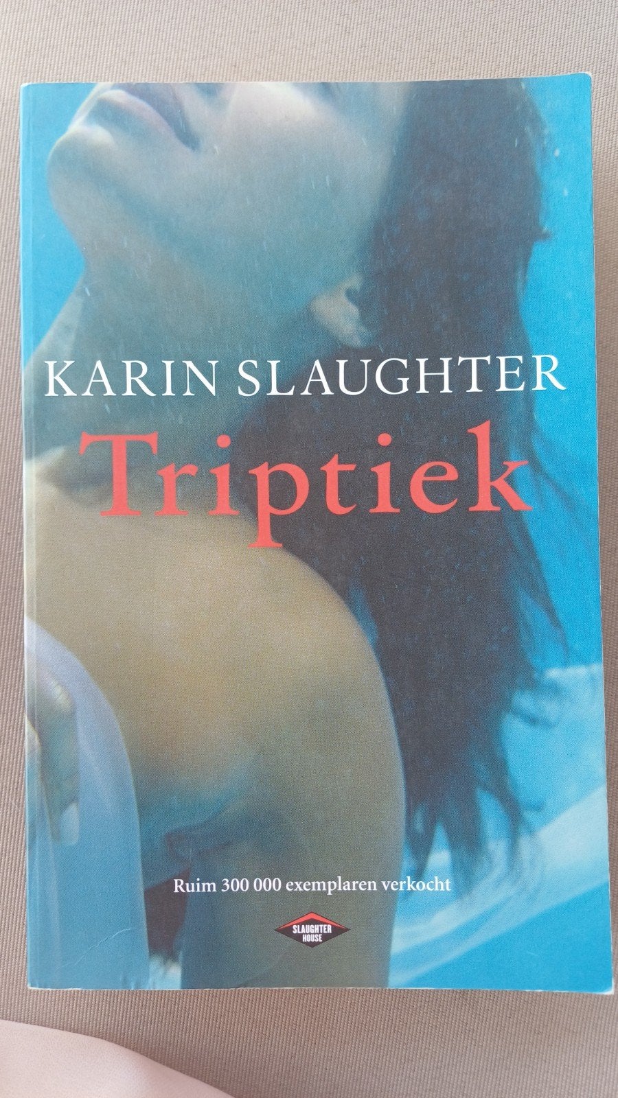 Karin Slaughter Triptiek, Enlèvement ou Envoi, Comme neuf, Karin Slaughter