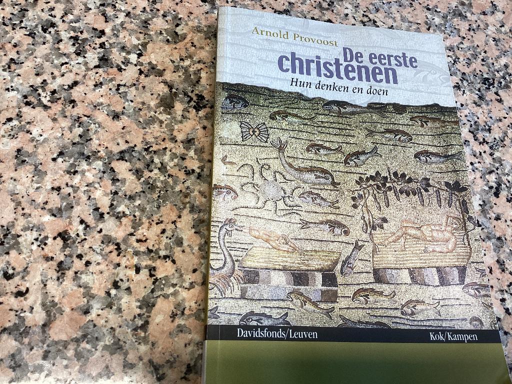 De eerste CHRISTENEN. Hun denken en doen. Arnold Provoost, Boeken, Boekenweekgeschenken, Ophalen of Verzenden, Gelezen