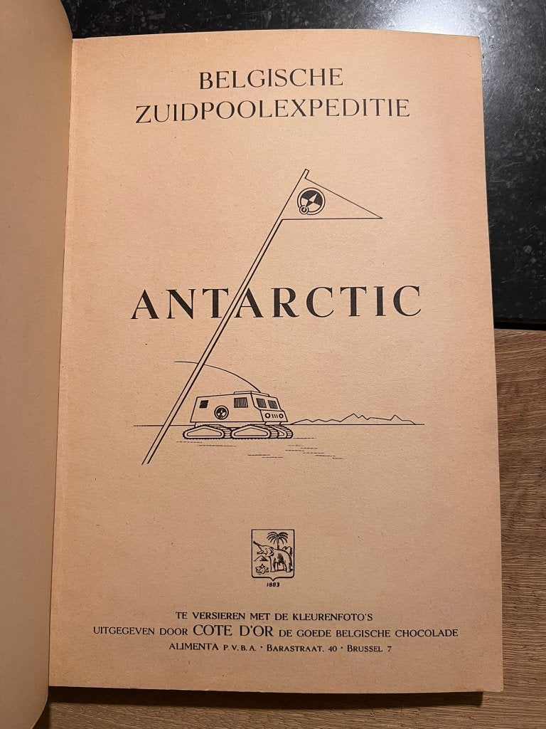 Antartic, Belgische Zuidpoolexpeditie *Cote D'or - Volledig*, Ophalen of Verzenden, Gelezen, Plaatjesalbum
