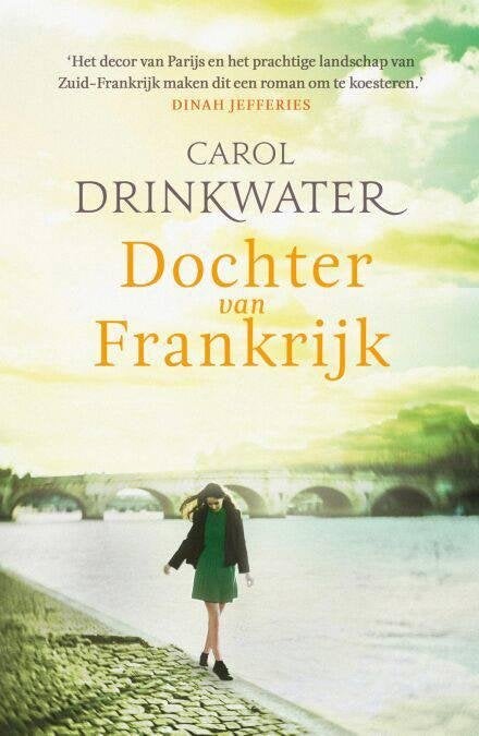 Dochter van Frankrijk  Carol Drinkwater    Roman, Ophalen of Verzenden, Zo goed als nieuw, Nederland